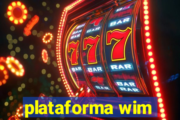 plataforma wim